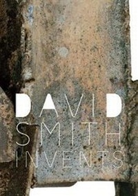 Enlarge image Cover: David Smith Invents - Yale University Press