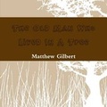 Cover: The Old Man Who Lived in a Tree - Lulu.com