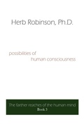 Cover: Possibilities of Human Consciousness - AuthorHouse