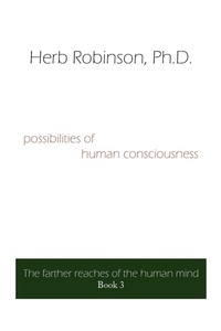 Enlarge image Cover: Possibilities of Human Consciousness - AuthorHouse