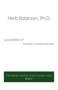 Enlarge image Cover: Possibilities of Human Consciousness - AuthorHouse