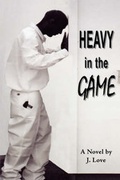 Cover: Heavy in the Game - Authorhouse