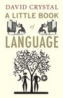 Cover: A Little Book of Language - Yale University Press