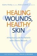 Cover: Healing Wounds, Healthy Skin - Yale University Press
