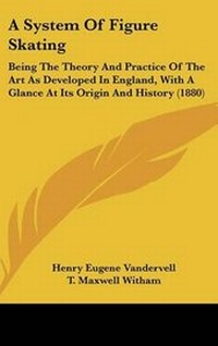 Enlarge image Cover: A System Of Figure Skating - Kessinger Publishing
