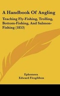 Cover: A Handbook Of Angling - Kessinger Publishing