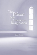 Cover: The Prison and the American Imagination - Yale University Press