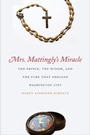 Cover: Mrs. Mattingly's Miracle - Yale University Press