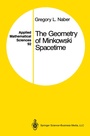 Cover: The Geometry of Minkowski Spacetime - Springer