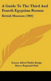 Abbildung von: A Guide to the Third and Fourth Egyptian Rooms - Kessinger Publishing