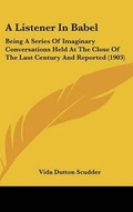 Cover: A Listener In Babel - Kessinger Publishing