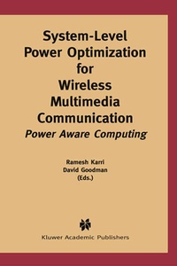 Enlarge image Cover: System-Level Power Optimization for Wireless Multimedia Communication - Kluwer Academic Publishers