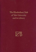 Cover: The Elizabethan Club of Yale University and Its Library - Yale University Press