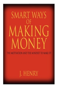 Enlarge image Cover: Smart Ways of Making Money - AuthorHouse
