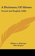 Cover: A Dictionary Of Idioms - Kessinger Publishing