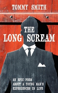 Enlarge image Cover: The Long Scream - AuthorHouse
