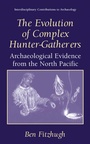 Cover: The Evolution of Complex Hunter-Gatherers - Kluwer Academic/Plenum Publishers