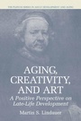 Cover: Aging, Creativity and Art - Kluwer Academic/Plenum Publishers