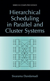 Abbildung von: Hierarchical Scheduling in Parallel and Cluster Systems - Kluwer Academic/Plenum Publishers