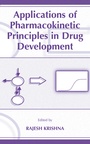 Cover: Applications of Pharmacokinetic Principles in Drug Development - Kluwer Academic/Plenum Publishers