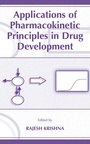 Cover: Applications of Pharmacokinetic Principles in Drug Development - Springer