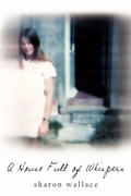 Cover: A House Full of Whispers - AuthorHouse