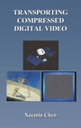 Cover: Transporting Compressed Digital Video - Kluwer Academic/Plenum Publishers