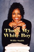 Cover: That's My White Boy - Authorhouse