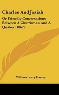 Cover: Charles And Josiah - Kessinger Publishing