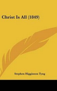 Enlarge image Cover: Christ Is All (1849) - Kessinger Publishing
