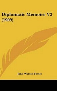 Abbildung von: Diplomatic Memoirs V2 (1909) - Kessinger Publishing