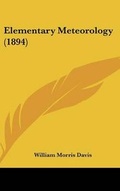 Cover: Elementary Meteorology (1894) - Kessinger Publishing