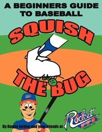 Enlarge image Cover: Squish The Bug - Authorhouse