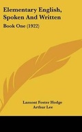 Cover: Elementary English, Spoken and Written - Kessinger Publishing
