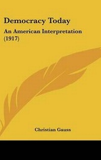 Abbildung von: Democracy Today - Kessinger Publishing