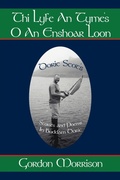 Cover: Thi Lyfe An Tyme's O An Enshoar Loon - AuthorHouse
