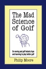 Cover: The Mad Science of Golf - Authorhouse