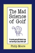 Cover: The Mad Science of Golf - Authorhouse