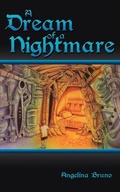 Cover: A Dream Of A Nightmare - Authorhouse