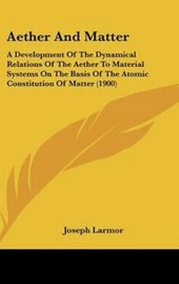 Enlarge image Cover: Aether And Matter - Kessinger Publishing