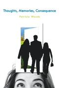 Cover: Thoughts, Memories, Consequence - AuthorHouse