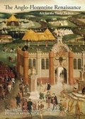 Cover: The Anglo-Florentine Renaissance - Yale University Press