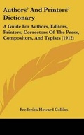 Cover: Authors' And Printers' Dictionary - Kessinger Publishing