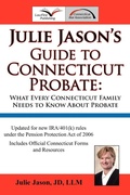 Cover: Julie Jason's Guide to Connecticut Probate - Authorhouse