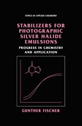 Cover: Stabilizers for Photographic Silver Halide Emulsions: Progress in Chemistry and Application - Kluwer Academic/Plenum Publishers