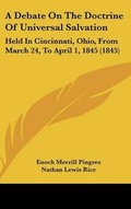 Cover: A Debate on the Doctrine of Universal Salvation - Kessinger Publishing