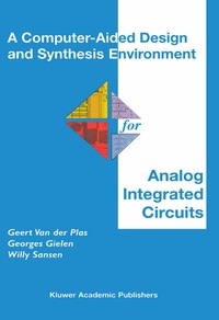 Enlarge image Cover: A Computer-Aided Design and Synthesis Environment for Analog Integrated Circuits - Springer
