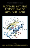 Cover: Proteases in Tissue Remodelling of Lung and Heart - Kluwer Academic/Plenum Publishers