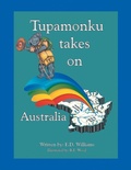 Cover: Tupamonku Takes on Australia - Authorhouse