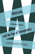 Cover: Wikileaks and the Age of Transparency - Yale University Press